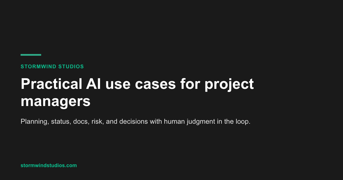 Practical AI use cases for project managers with human judgment in the loop